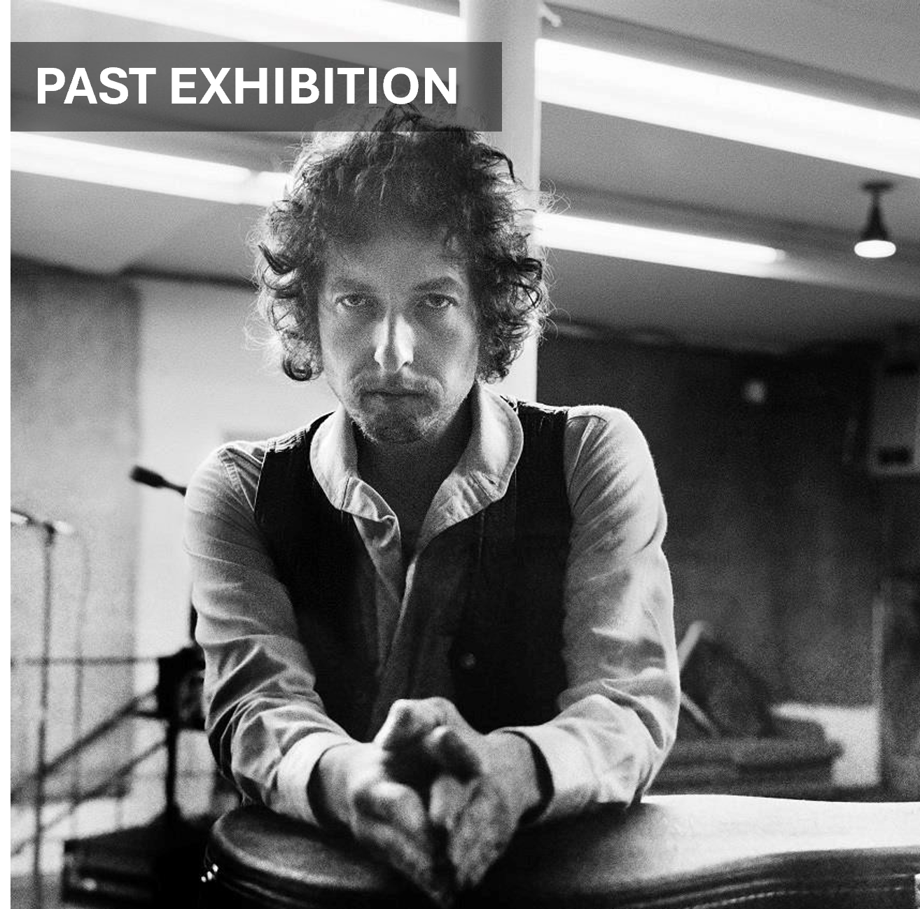 Forever Young: A Bob Dylan Retrospective Exhibition